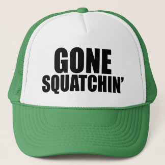 Gone Squatchin' Hat