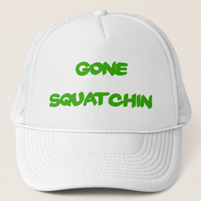 Gone Squatchin Hat (Front)