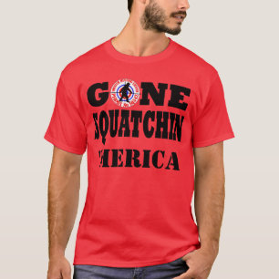 Gone Squatchin & hunting permit T-Shirt