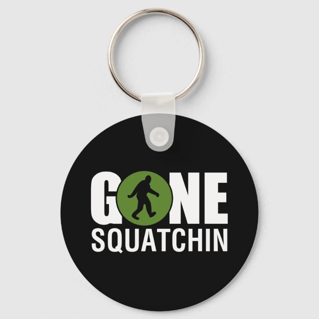 Gone Squatchin Keychain (Front)