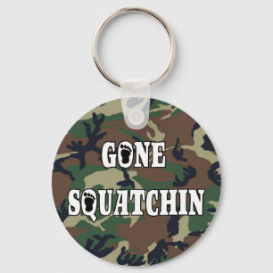 GONE SQUATCHIN KEYCHAIN