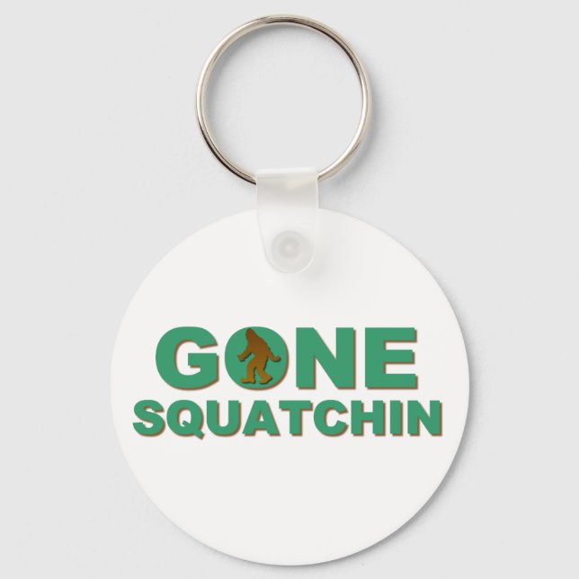 Gone Squatchin Keychain (Front)