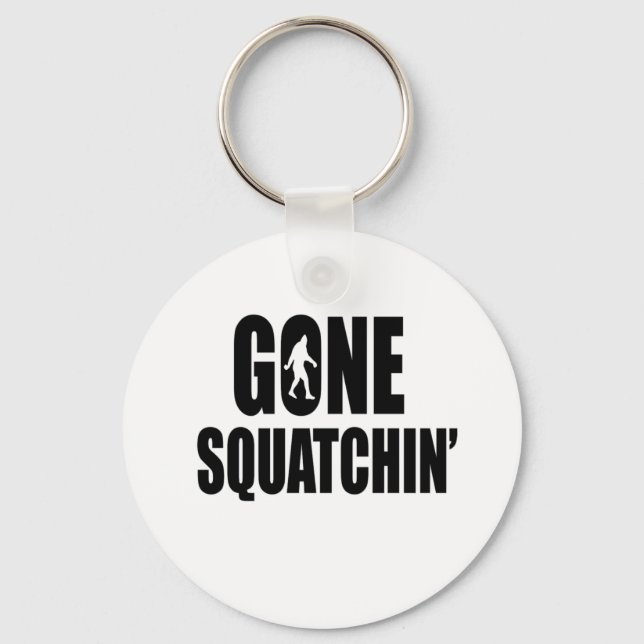 Gone Squatchin' Keychain (Front)