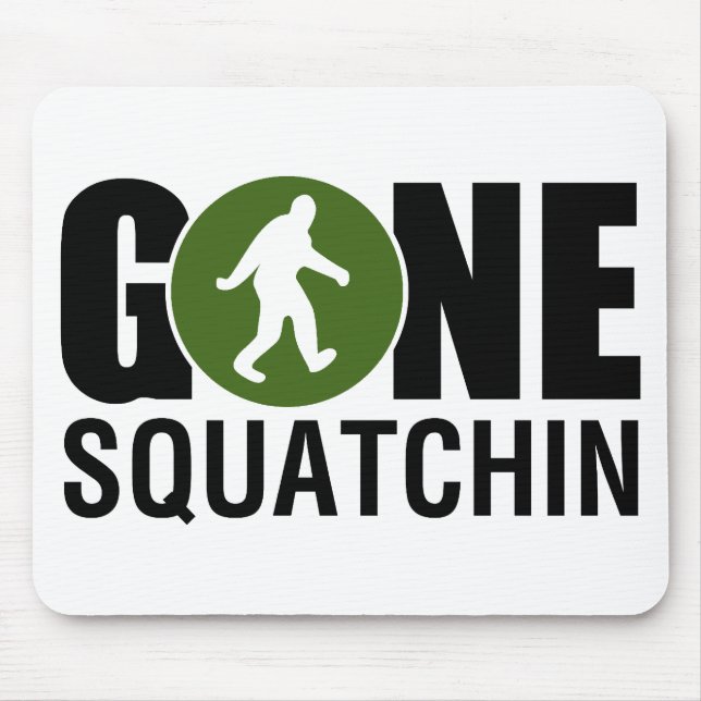 Gone Squatchin Mouse Pad (Front)
