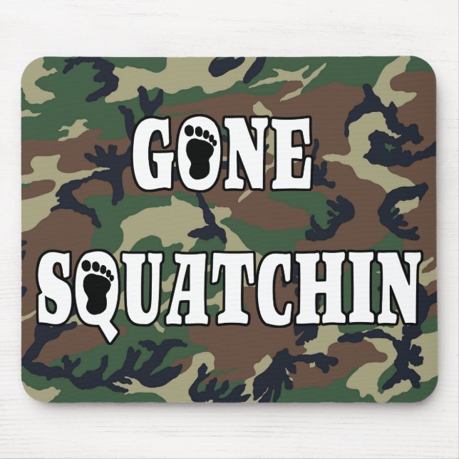 GONE SQUATCHIN MOUSE PAD (Front)