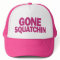 Gone Squatchin Pink Hat