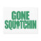 Gone Squatchin