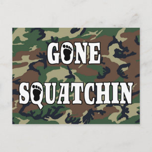 GONE SQUATCHIN POSTCARD