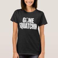 Gone Squatchin
