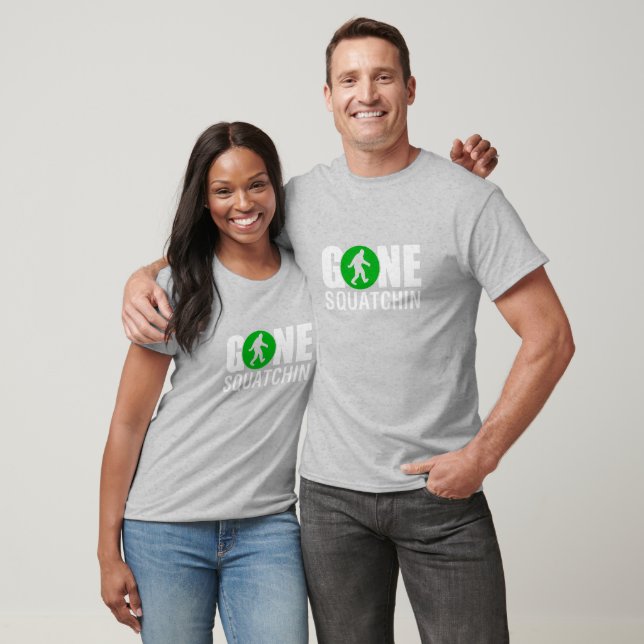 GONE SQUATCHIN T-Shirt (Unisex)
