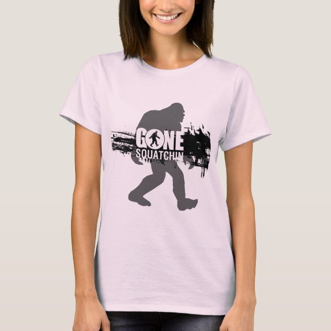 Gone Squatchin T-Shirt (Front)