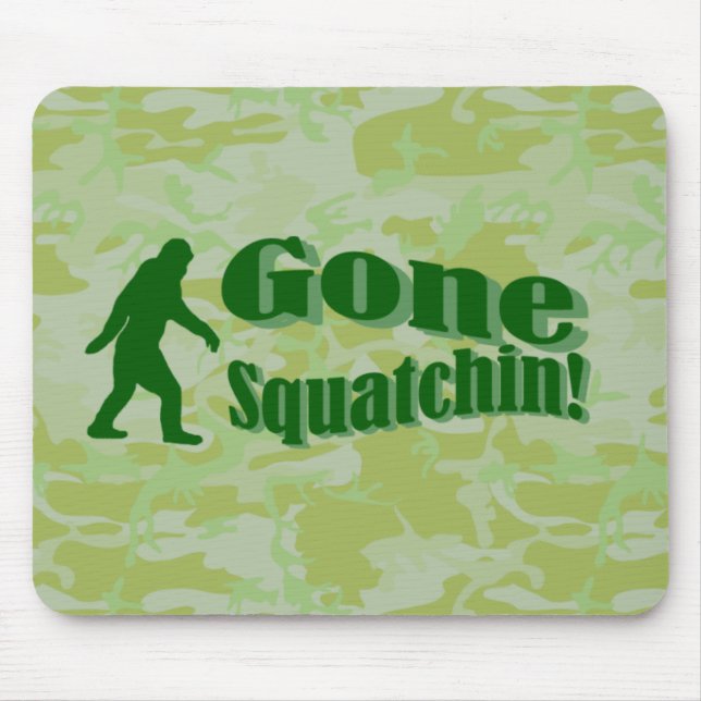Gone Squatchin text on green camouflage Mouse Pad (Front)