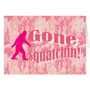 Gone Squatching on pink camouflage