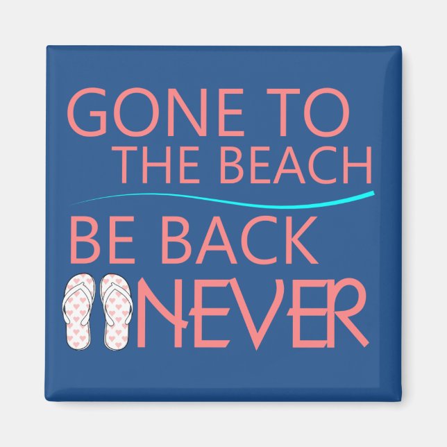 Gone to the beach magnet (Front)
