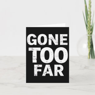 Gone Too Far Foxtrot Delta Tango Resist Card