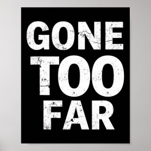 Gone Too Far Foxtrot Delta Tango Resist  Poster