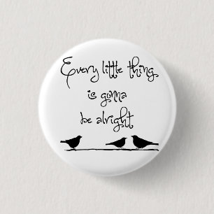 Gonna Be Alright 1 Inch Round Button