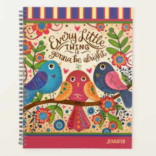 Gonna Be Alright Birds Personalized Fun  Planner