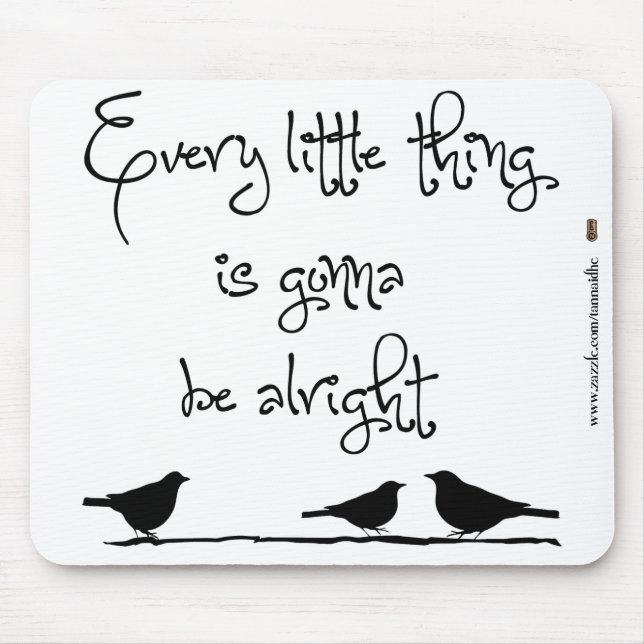 Gonna Be Alright Mouse Pad (Front)