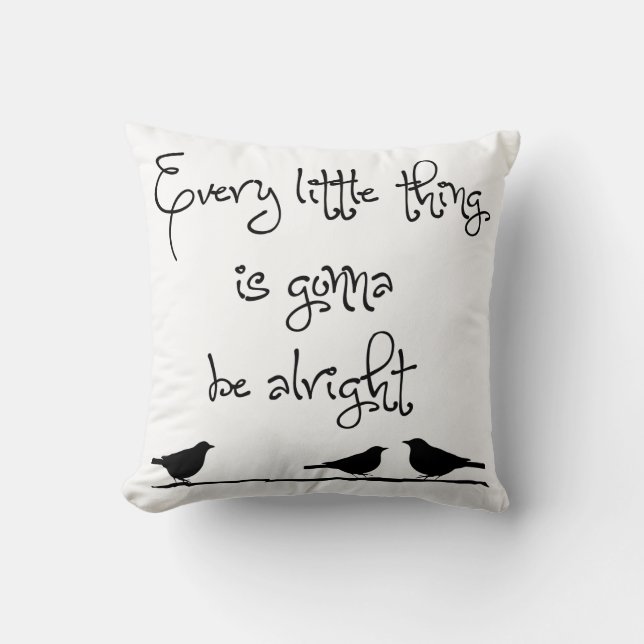 Gonna Be Alright Throw Pillow (Front)