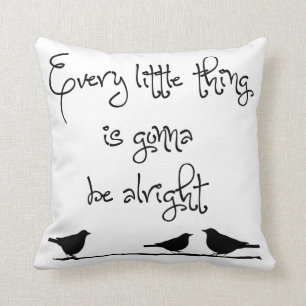 Gonna Be Alright Throw Pillow