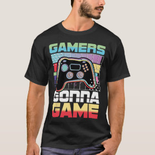Gonna Game Video Game Player Gaming Funny T-Shirt