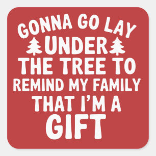 Gonna go Lay Under The Tree To Remind My Family Square Sticker