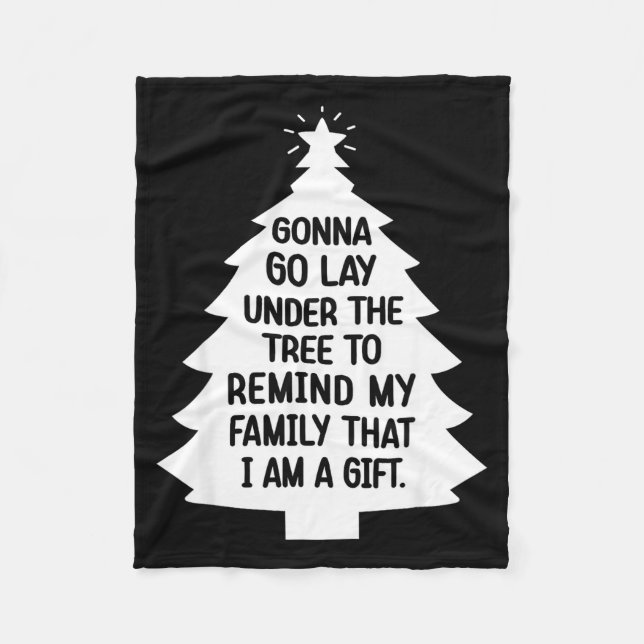 Gonna Go Lay Under The Tree To Remind My Family Th Fleece Blanket (Front)