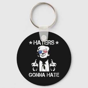 Gonna Hate Middle Finger Funny Trump 2024 Presiden Keychain