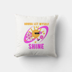 Gonna Let Myself Shine Self-Love Statement Throw Pillow