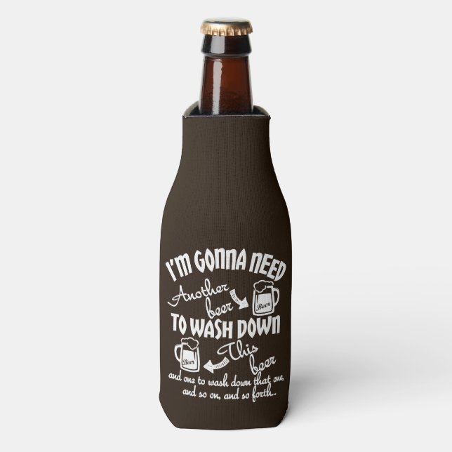 Gonna Need Another Beer Typography Personalized Bottle Cooler (Bottle Front)