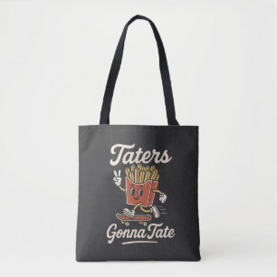 Gonna Tate With Fries Funny Potato Pun GrapT-Shirt Tote Bag