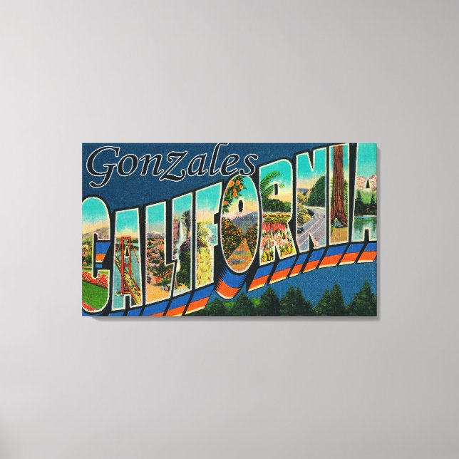 Gonzales, California - Large Letter Scenes Canvas Print (Front)