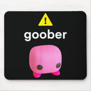 Goober Funny Meme Ironic Weirore Mouse Pad