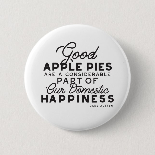 Good Apple Pies Quote 2 Inch Round Button (Front)