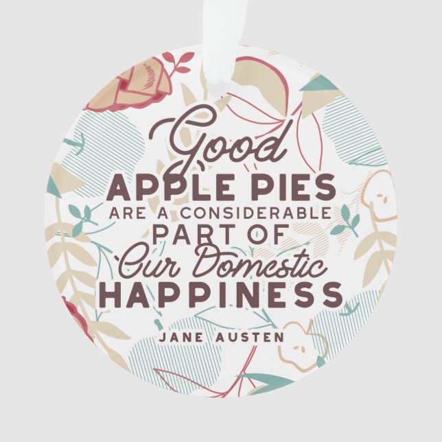 Good Apple Pies Quote Ornament (Front)