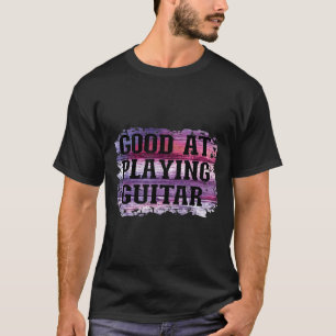 Good At Playing Guitar Pink And Purple Background T-Shirt