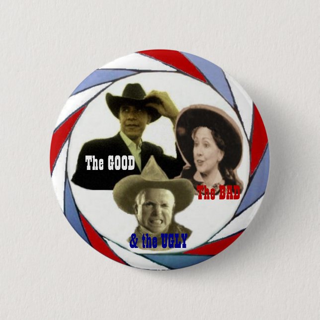 Good, Bad & Ugly Button (Front)