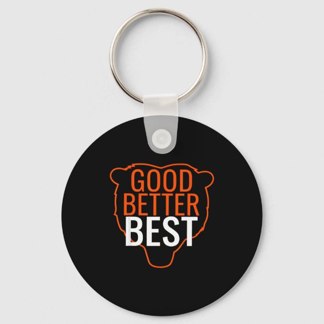 Good Better Bes Chicago Good Better Men Women  Keychain (Front)
