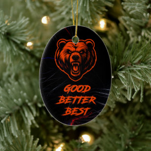 Good Better Best Never Let It Rest Ceramic Ornament