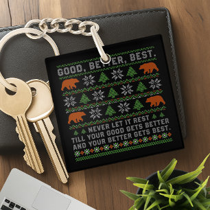 Good Better Best Never Let It Rest Christmas Quote Keychain