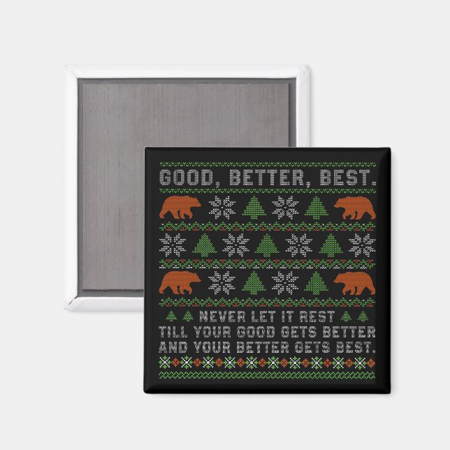 Good Better Best Never Let It Rest Christmas Quote Magnet (Front/Back)