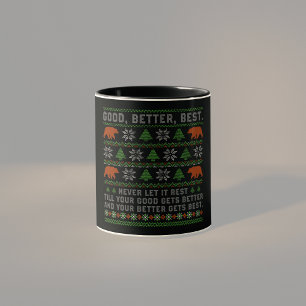Good Better Best Never Let It Rest Christmas Quote Mug