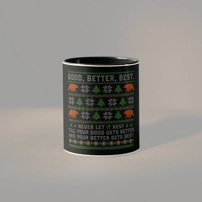 Good Better Best Never Let It Rest Christmas Quote Mug (Creator Uploaded)