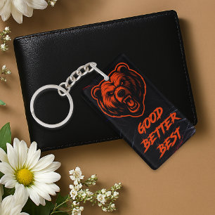 Good Better Best Never Let It Rest Keychain