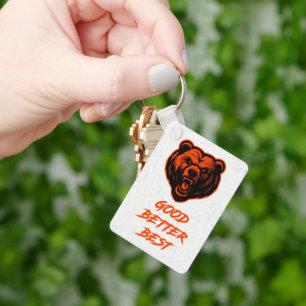 Good Better Best Never Let It Rest Keychain