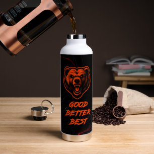 Good Better Best Never Let It Rest Water Bottle
