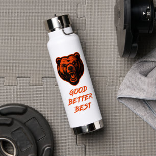 Good Better Best Never Let It Rest Water Bottle
