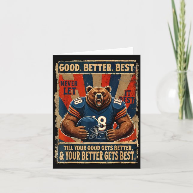 Good Better Never Let It Rest Funny Bear  Card (Front)