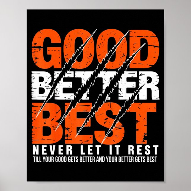 Good Better Never Let It Rest Motivation Bear Claw Poster (Front)